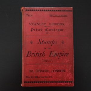 1900 Stanley Gibbons Postage Stamp Catalogue Priced Catalogue Part 1 Stamps of the British Empire