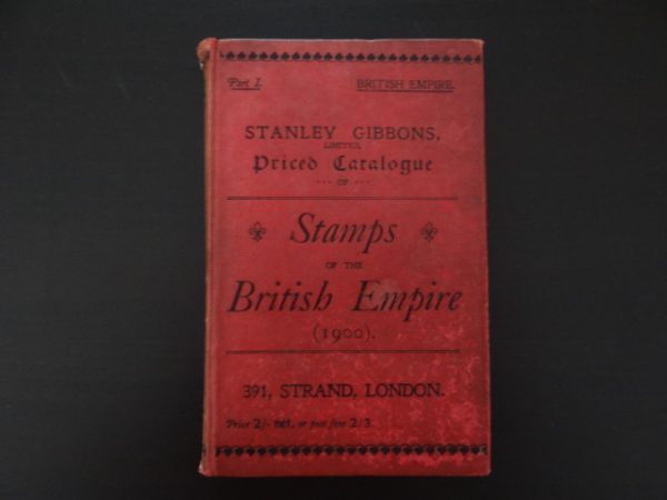 1900 Stanley Gibbons Postage Stamp Catalogue Priced Catalogue Part 1 Stamps of the British Empire