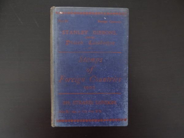 1903 Stanley Gibbons Postage Stamp Catalogue Priced Catalogue Part 11 Stamps of Foreign Countries