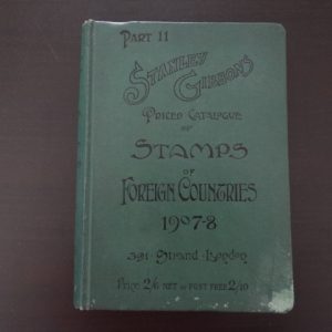 1907 / 1908 Stanley Gibbons Postage Stamp Catalogue Priced Catalogue Part 11 Stamps of Foreign Countries