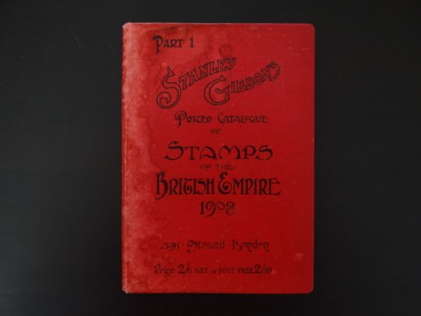 1908 Stanley Gibbons Postage Stamp Catalogue Priced Catalogue Part 1 Stamps of the British Empire