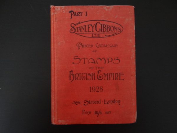 1928 Stanley Gibbons Postage Stamp Catalogue Priced Catalogue Part 1 Stamps of the British Empire