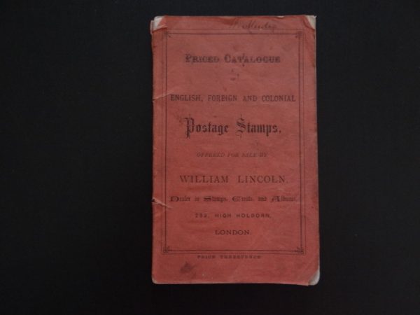 Priced Catalogue of English, Foreign and Colonial Postage Stamps offered for sale by William Lincoln - London
