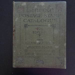 The Lincoln Postage Stamp Catalogue of British, Colonial and Foreign Postage Stamps