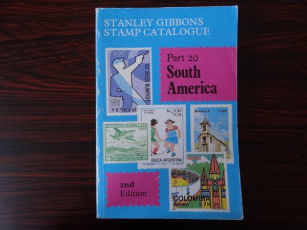 Stanley Gibbons Stamp Catalogue Part 20 South America
