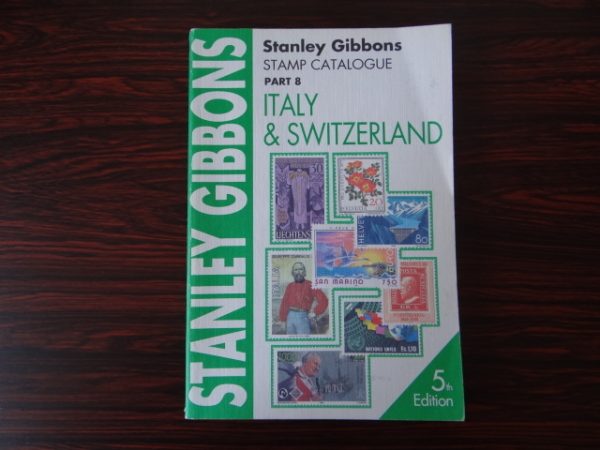 Stanley Gibbons Stamp Catalogue Part 8 Italy and Switzerland