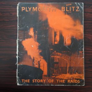 Plymouth Blitz The Story of the Raids