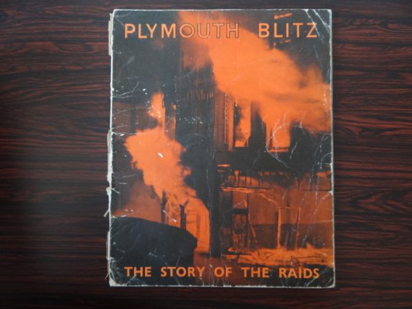 Plymouth Blitz The Story of the Raids